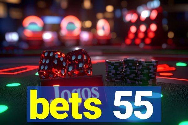 bets 55